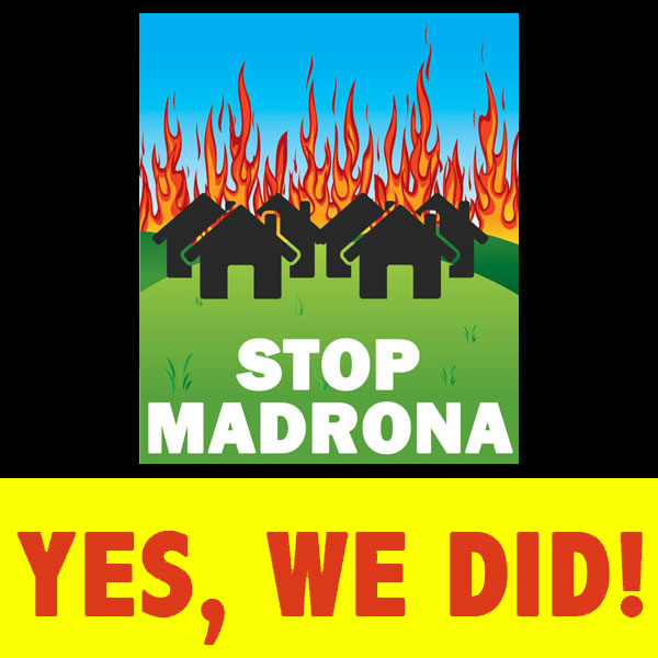 It’s Over.  We Won Madrona.