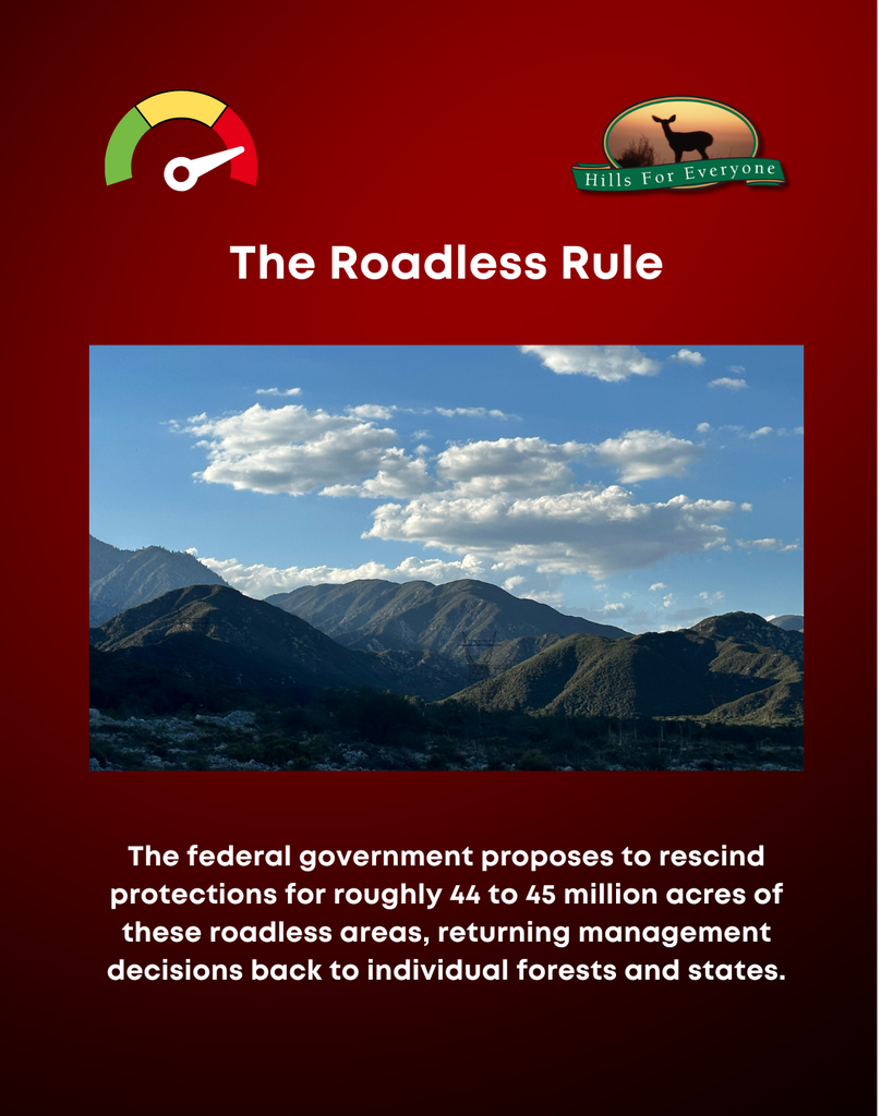 A red background with the HFE logo upper right and a thermometer pointing to the red zone in the upper left. Across the top it reads: The Roadless Rule. There is a photo of a forested area. Below the photo the text reads: The federal government proposes to rescind protections for roughly 44 to 45 million acres of these roadless areas, returning management decisions back to individual forests and states.