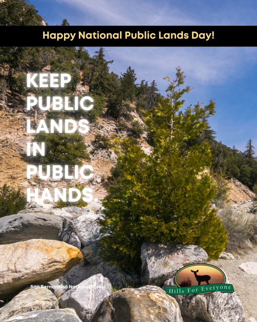 A photograph of a forest with a black bar at the top that says Happy National Public Lands Day. On the left in white it reads: Keep Public Lands in Public Hands. The HFE logo is bottom right and the place is identified: San Bernardino National Forest.