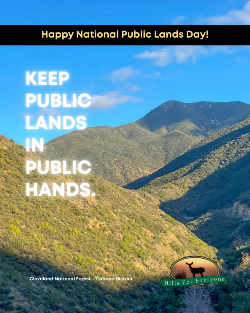 A photograph of a forest with a black bar at the top that says Happy National Public Lands Day. On the left in white it reads: Keep Public Lands in Public Hands. The HFE logo is bottom right and the place is identified: Cleveland National Forest - Trabuco District.