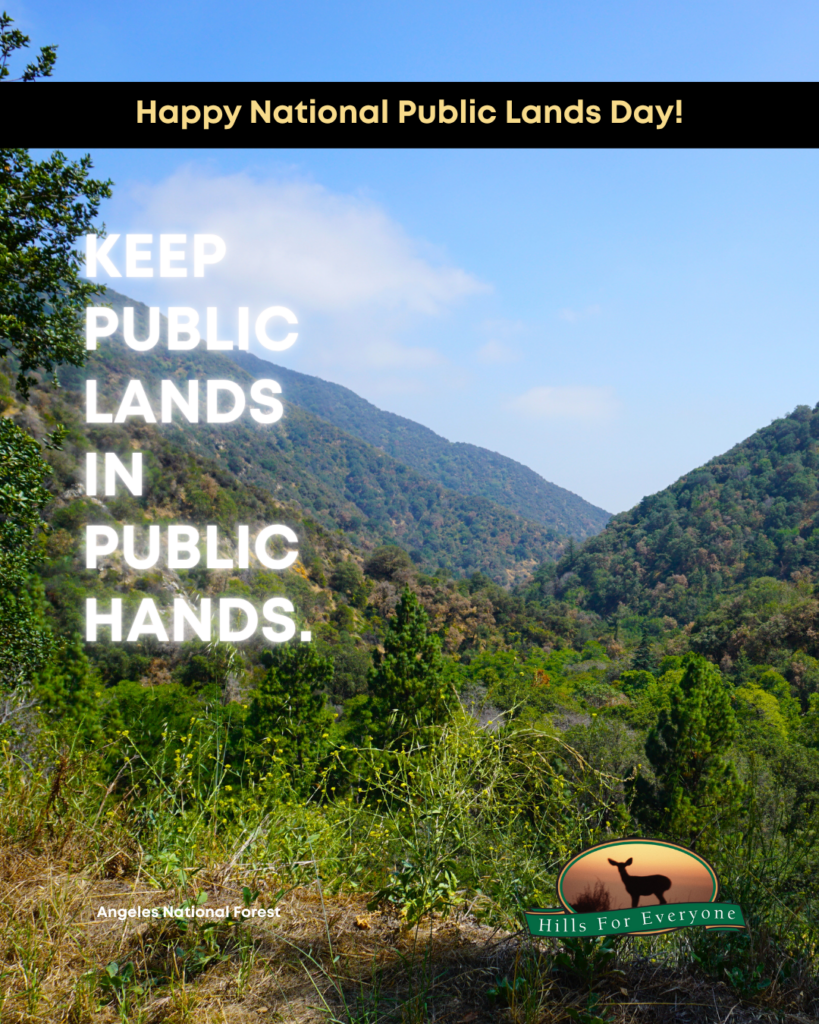 A photograph of a forest with a black bar at the top that says Happy National Public Lands Day. On the left in white it reads: Keep Public Lands in Public Hands. The HFE logo is bottom right and the place is identified: Angeles National Forest.